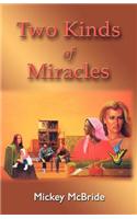 Two Kinds of Miracles