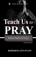 Teach Us to Pray