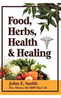 Foods, Herbs, Health and Healing