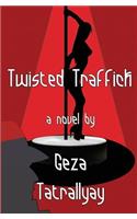 Twisted Traffick