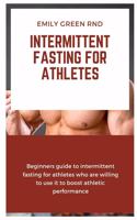 Intermittent Fasting for Athletes