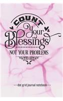 Count Your Blessings Not Your Problems