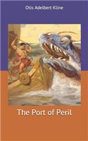 The Port of Peril