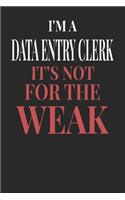 I'm A Data Entry Clerk It's Not For The Weak