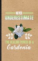 Never Underestimate the Healing Power of a Gardenia