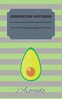 Avocado Composition Notebook 120 Pages: Blank Cute Journal-Avocados Happy Gifts-Notizbuch-Sketch Books for Kids-College Lover Sketchbook Notes-Drawing Gift for Boys and Girls-Positive Self