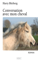 Conversation avec mon cheval
