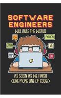 Software Engineers Will Rule The World As Soon As