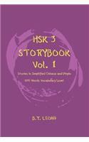 HSK 3 Storybook Vol 1: Stories in Simplified Chinese and Pinyin, 600 Word Vocabulary Level