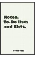 Notes, To-do lists and Sh*t - Notebook to write down your notes and organize your tasks