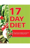 17 Day Diet: Record Your Weight Loss Progress (with Calorie Counting Chart)