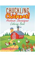 Chuckling Chickens! Henhouse Shenanigans Coloring Book