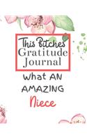 This Bitches Gratitude Journal What An Amazing Niece: Gratitude Journal Gratitude Theme Interior / Funny Notebook / Funny Greetings / Gift For Coworker / Gifts for Her / Funny Gifts For Girlfriend Wife 