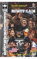 Rowdy Cain and The Deplorables