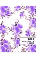 2020 Academic Planner for IT Managers: 8.5x11" 2020 Weekly And Monthly Floral Academic Calendar With Yearly Planner