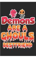 Demons are a Ghouls Bestfriend