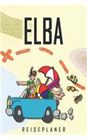 Elba Reiseplaner: Reise- und Urlaubstagebuch für Elba. Ein Logbuch mit wichtigen vorgefertigten Seiten und vielen freien Seiten für deine Reiseerinnerungen. Eignet si