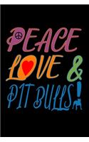 Peace Love & Pitbulls