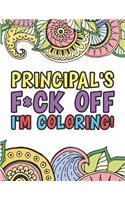 Principal's F*ck Off I'm Coloring - A Totally Irreverent Adult Coloring Book Gift For Principal Relaxation & Stress Relief - Holiday Gifts & Birthday Presents For Principals: 50 Unique Designs - Sweary Color Book - Dark Midnight Edition - Christmas Gift