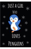 Just A Girl Who Loves Penguins