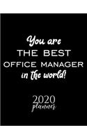 You Are The Best Office Manager In The World! 2020 Planner