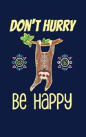 Don't Hurry Be Happy