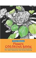 Flowers Coloring Book For Adult Relaxation And Stress Relieving