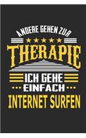 Andere gehen zur Therapie Ich gehe einfach Internet surfen