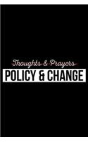 Thoughts and Prayers Policy & Change