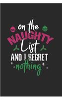 Christmas on the Naughty list Notebook: Notebook / 6x9 Zoll / 120 dotted Pages