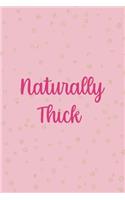 Naturally Thick
