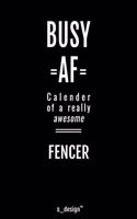Calendar 2020 for Fencers / Fencer: Weekly Planner / Diary / Journal for the whole year. Space for Notes, Journal Writing, Event Planning, Quotes and Memories