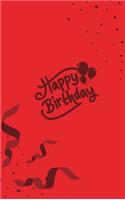 Happy Birthday Notebook, Blank Write-in Journal, Dotted Lines, Wide Ruled, Medium (A5) 6 x 9 In (Red)