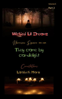 Wicked lil Dreamz- Volume Five Part Two