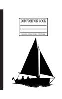 Sailing Yacht Silhouette Composition Book: College Ruled - 100 Pages / 200 Sheets - 7.44 X 9.69 Inches