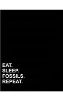 Eat Sleep Fossils Repeat
