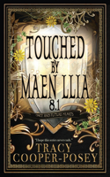 Touched By Maen Llia