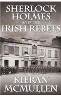 Sherlock Holmes and the Irish Rebels
