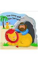 Lions and the Servant