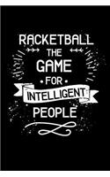 Racketball the Game for Intelligent People: Blank Ruled Lined Composition Notebook