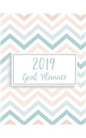 2019 Goal Planner: Monthly Yearly 2019 Goal Planner with Vision Board, Monthly Goals, Future Goals and Goal Progress with Chevron Cover