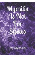 Myositis Is Not for Sissies