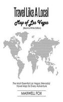 Travel Like a Local - Map of Las Vegas (Nevada) (Black and White Edition)