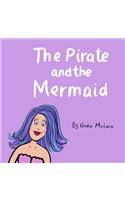The Pirate and the Mermaid: A Fun Rhyming Picture Book for Children a(3 Ocean Adventures)