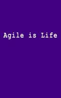 Agile Is Life