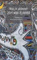 Berlin Germany 2019 MBA Planner Weekly Monthly Master of Business Administration: Full Year 12 Months January to December 2019 Management Manager Organizer Student Academic Agenda Schedule Calendar Notebook 8.5x11 Graffiti Art