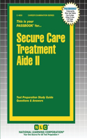 Secure Care Treatment Aide II: (4853 Career Examination)