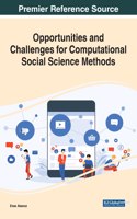 Opportunities and Challenges for Computational Social Science Methods: (e-Book Collection - Copyright 2022)
