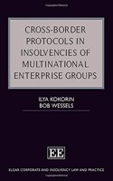 Cross-Border Protocols in Insolvencies of Multinational Enterprise Groups
