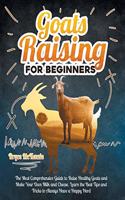 Goats Raising For Beginners